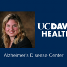 Rachel Whimter photo and UC Davis Health Alzheimer's Disease Center logo
